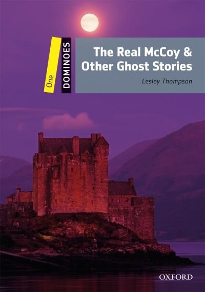 Couverture_Dominoes Second Edition: Level 1: 400 Headwords The Real McCoy and Other Ghost Stories