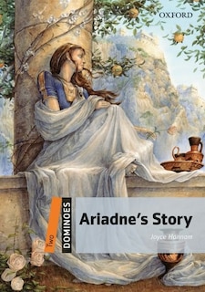 Couverture_Dominoes: Level 2: 700 Headwords Ariadnes Story