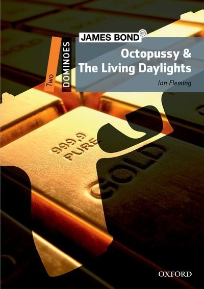 Front cover_Dominoes: Level 2 Octopussy and The Living Daylights