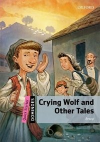 Front cover_Dominoes: Quick Start Crying Wolf and Other Tales
