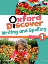 Front cover_Oxford Discover: Level 1 Writing and Spelling Book