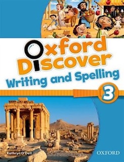Couverture_Oxford Discover: Level 3 Writing and Spelling Book