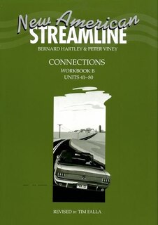 New American Streamline: Connections Workbook B (Units 41-80): B