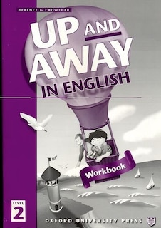 Front cover_Up and Away in English: Level 2 Workbook