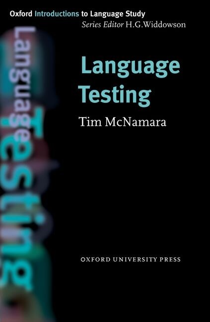Oxford Introduction to Language Study: Language Testing