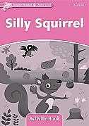 Dolphin Readers: Starter Silly Squirrel Activity Book