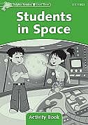 Dolphin Readers: Level 3 Students In Space Activity Book