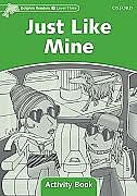 Dolphin Readers: Level 3 Just Like Mine Activity Book