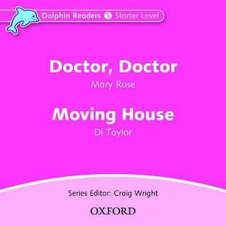 Dolphin Readers: Starter Doctor, Doctor and Moving House Audio CD