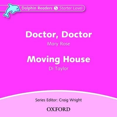 Dolphin Readers: Starter Doctor, Doctor and Moving House Audio CD