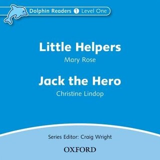 Couverture_Dolphin Readers: Level 1 Little Helpers and Jack the Hero Audio CD