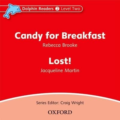 Front cover_Dolphin Readers: Level 2 Candy for Breakfast and Lost! Audio CD