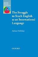 Front cover_Oxford Applied Linguistics: The Struggle to teach English as an International Language