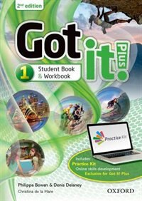 Got it! Plus: Level 1 Student Pack: Get it all with Got it! 2nd edition!