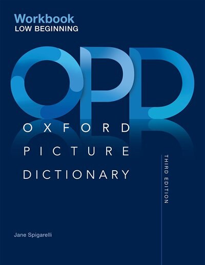 Oxford Picture Dictionary: Low-beginning Workbook Book By Jane Spigarelli,  ('tp') | Indigo