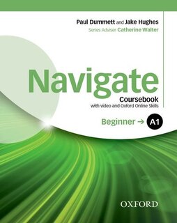 Couverture_Navigate: A1 Beginner Coursebook with DVD and Oxford Online Skills Program