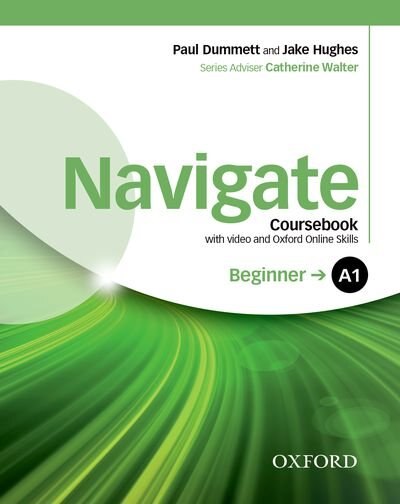 Couverture_Navigate: A1 Beginner Coursebook with DVD and Oxford Online Skills Program