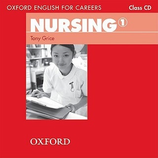 Oxford English for Careers: Nursing 1 Class Audio CD