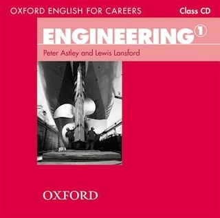 Front cover_Oxford English for Careers: Engineering 1 Class Audio CD