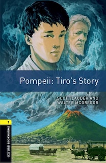 Front cover_Oxford Bookworms Library: Level 1 Pompeii: Tiro's Story