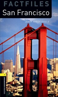Front cover_Oxford Bookworms Library: Level 1 - Factfiles San Francisco Mp3 Pack