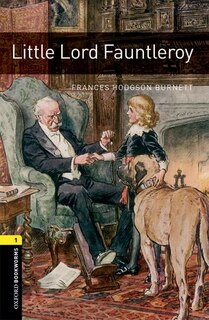 Oxford Bookworms Library: Level 1 Little Lord Fauntleroy Mp3 Pack