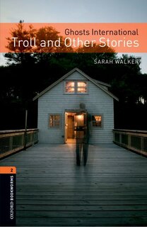 Front cover_Oxford Bookworms Library: Level 2 Ghosts International Trolls and Other Stories Mp3 Pack