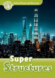 Front cover_Oxford Read and Discover: Level 3 - 600 Headwords Super Structures