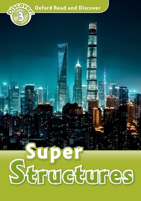 Front cover_Oxford Read and Discover: Level 3 - 600 Headwords Super Structures