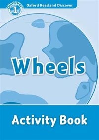 Couverture_Oxford Read and Discover: Level 1 Wheels Activity Book