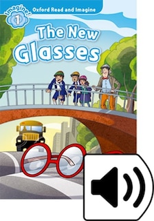 Front cover_Oxford Read and Imagine: Level 1 New Glasses Audio Pack
