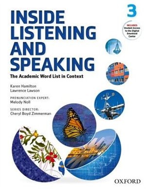 Inside Listening and Speaking: Level Three Student Book: The Academic Word List in Context