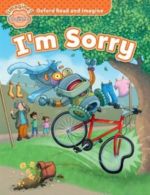 Front cover_Oxford Read and Imagine: Beginner I'm Sorry