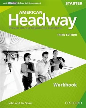 American Headway: Starter Workbook with iChecker: Proven Success beyond the classroom