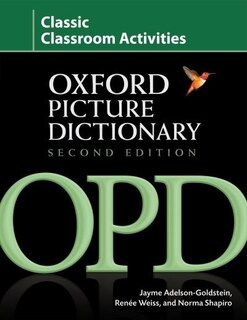 Oxford Picture Dictionary, Second Edition: Classic Classroom Activities