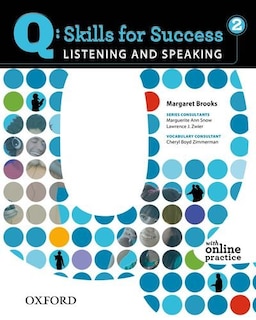 Front cover_Q Skills for Success: Listening and Speaking 2 Student Book with Online Practice
