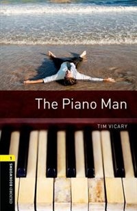 Front cover_Oxford Bookworms Library: Stage 1 The Piano Man