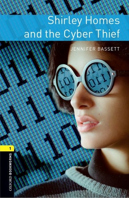 Front cover_Oxford Bookworms Library: Stage 1 Shirley Homes and the Cyber Theif