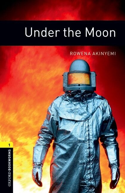 Couverture_Oxford Bookworms Library, New Edition: Level 1 (400 headwords) Under the Moon