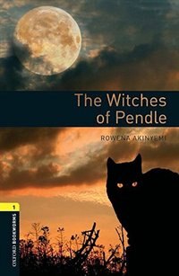 Couverture_Oxford Bookworms Library, New Edition: Level 1 (400 headwords) The Witches of Pendle