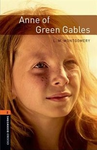 Couverture_Oxford Bookworms Library, New Edition: Level 2 (700 headwords) Anne of Green Gables