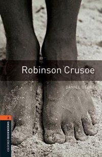 Front cover_Oxford Bookworms Library, New Edition: Level 2 (700 headwords) Robinson Crusoe
