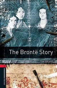 Couverture_Oxford Bookworms Library, New Edition: Level 3 (1,000 headwords) The Bronte Story