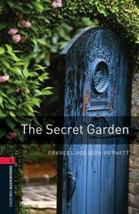 Couverture_Oxford Bookworms Library, New Edition: Level 3 (1,000 headwords) The Secret Garden