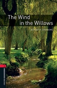 Couverture_Oxford Bookworms Library, New Edition: Level 3 (1,000 headwords) The Wind in the Willows