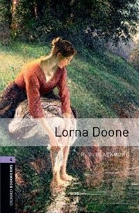 Front cover_Oxford Bookworms Library, New Edition: Level 4 (1,400 headwords) Lorna Doone