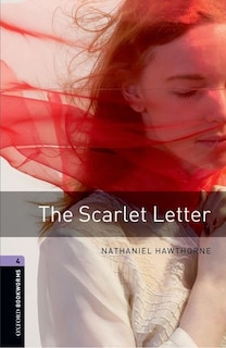 Front cover_Oxford Bookworms Library, New Edition: Level 4 (1,400 headwords) The Scarlet Letter