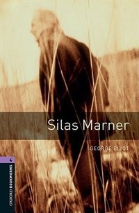Front cover_Oxford Bookworms Library, New Edition: Level 4 (1,400 headwords) Silas Marner