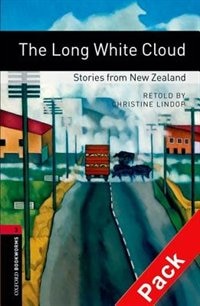 Front cover_Oxford Bookworms Library, New Edition: Level 3 (1,000 headwords) The Long White Cloud: Stories from New Zealand Audio CD Pack