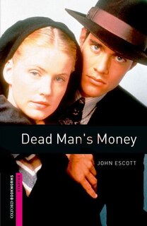 Front cover_Oxford Bookworms Library: Starter Dead Man's Money